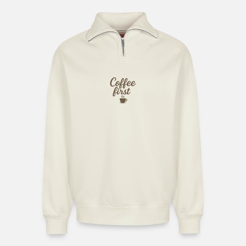 Kaffee zuerst  - Relaxed Unisex Organic Half Zip Sweatshirt – von SPREAD - Naturweiß