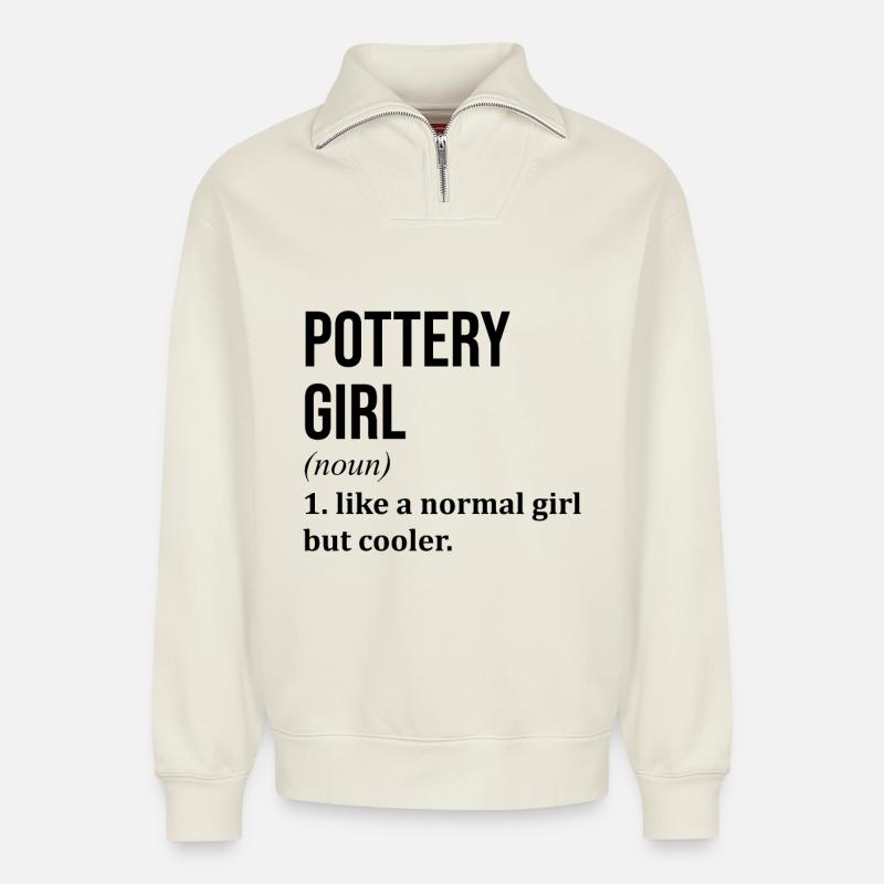 Töpfermädchen Lustiger Spruch - Relaxed Unisex Organic Half Zip Sweatshirt – von SPREAD - Naturweiß