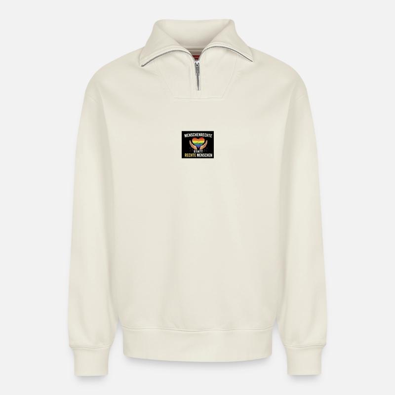 Menschenrechte statt rechte Menschen - Relaxed Unisex Organic Half Zip Sweatshirt – von SPREAD - Naturweiß