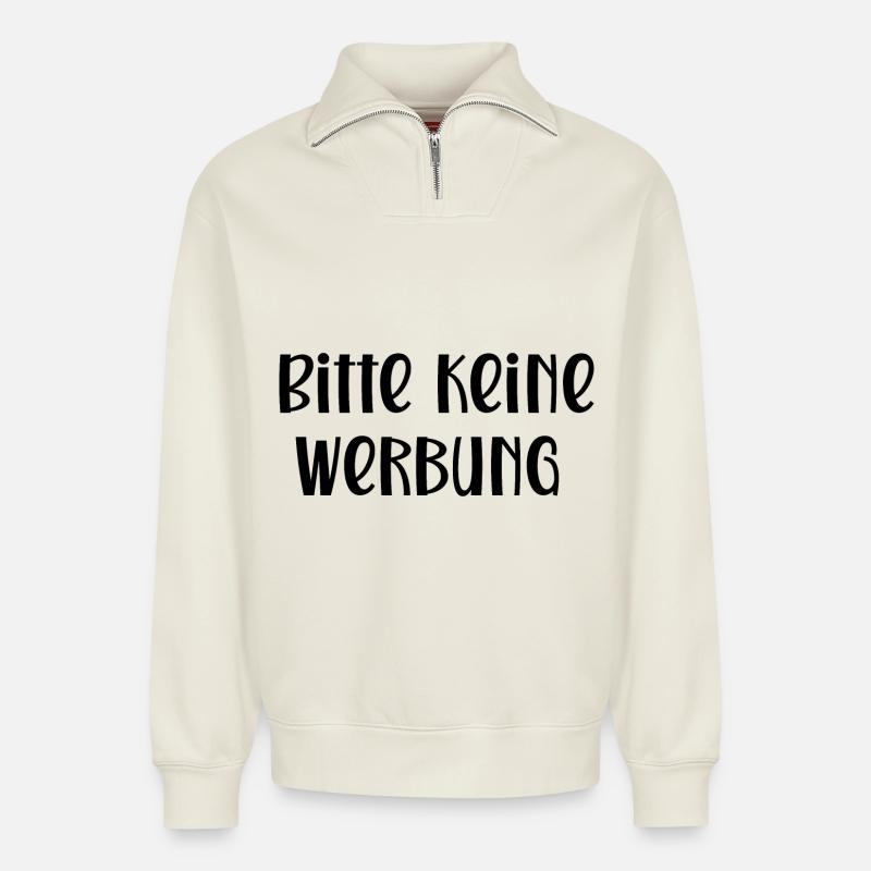 Bitte keine Werbung - Relaxed Unisex Organic Half Zip Sweatshirt – von SPREAD - Naturweiß