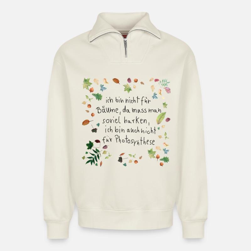 Laub mit Spruch - Relaxed Unisex Organic Half Zip Sweatshirt – von SPREAD - Naturweiß