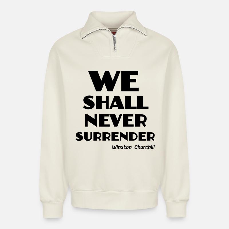 We shall never surrender! - Relaxed Unisex Organic Half Zip Sweatshirt – by SPREAD - off white