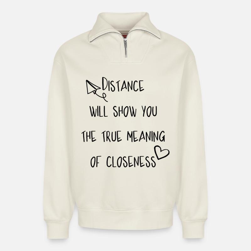 Entfernung und Nähe - Relaxed Unisex Organic Half Zip Sweatshirt – von SPREAD - Naturweiß