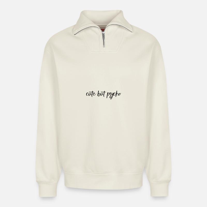 Cute But Psycho – freches Statement Design - Relaxed Unisex Organic Half Zip Sweatshirt – von SPREAD - Naturweiß