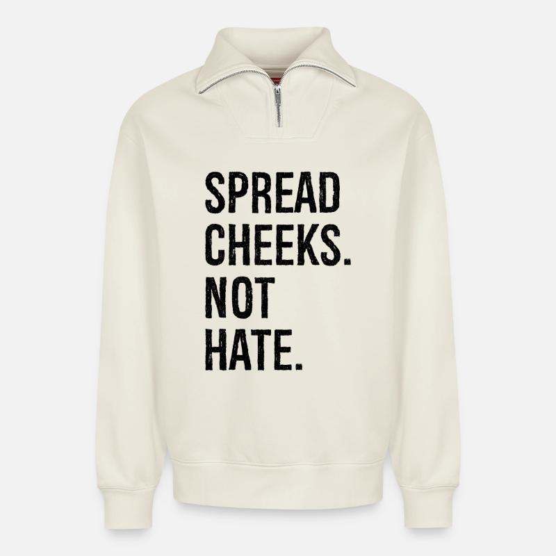 spread cheeks not hate - Sweat unisexe décontracté en coton biologique à demi-zip – de SPREAD - blanc cassé