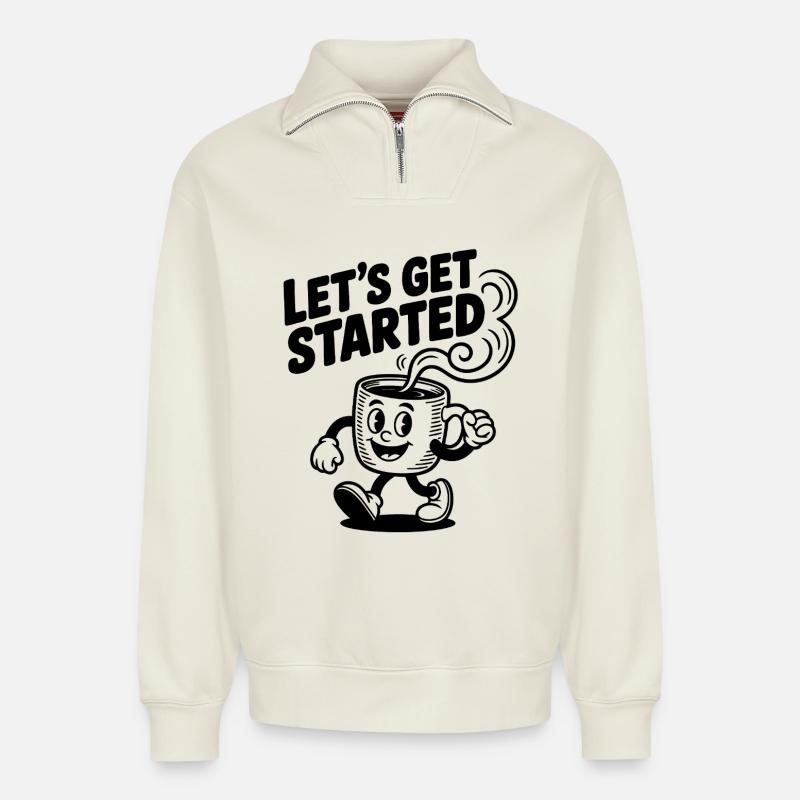 Let’s Get Started Kaffeetasse - Relaxed Unisex Organic Half Zip Sweatshirt – von SPREAD - Naturweiß