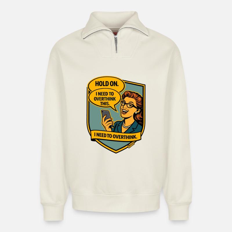 Halt an – Überdenke Overthinker Comic - Relaxed Unisex Organic Half Zip Sweatshirt – von SPREAD - Naturweiß