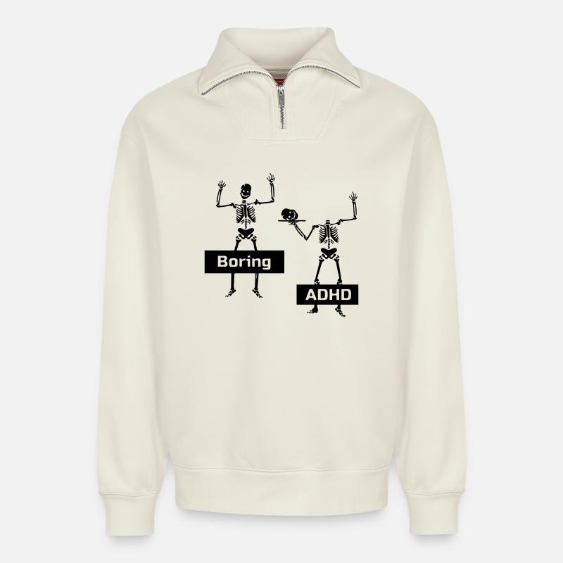 Boring vs ADHD - Relaxed Unisex Organic Half Zip Sweatshirt – by SPREAD - off white