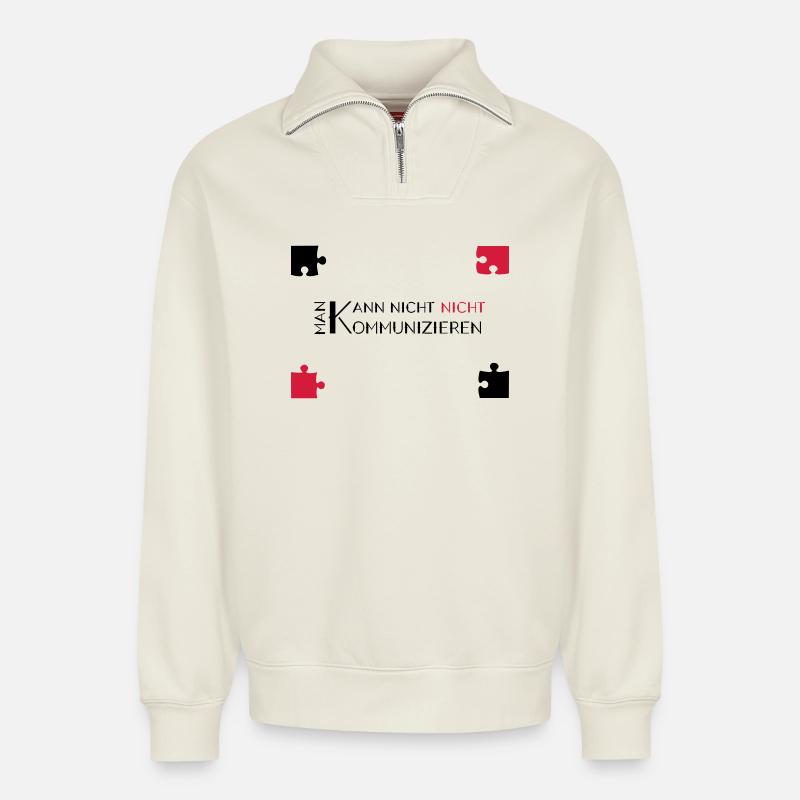 communication watzlawick - Relaxed Unisex Organic Half Zip Sweatshirt – by SPREAD - off white