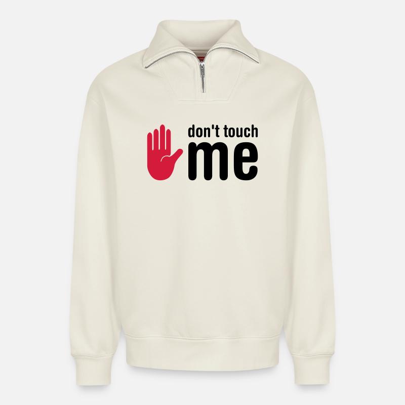 don't touch me - Sweat unisexe décontracté en coton biologique à demi-zip – de SPREAD - blanc cassé