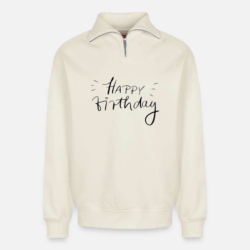 Happy Birthday - Relaxed Unisex Organic Half Zip Sweatshirt – von SPREAD - Naturweiß