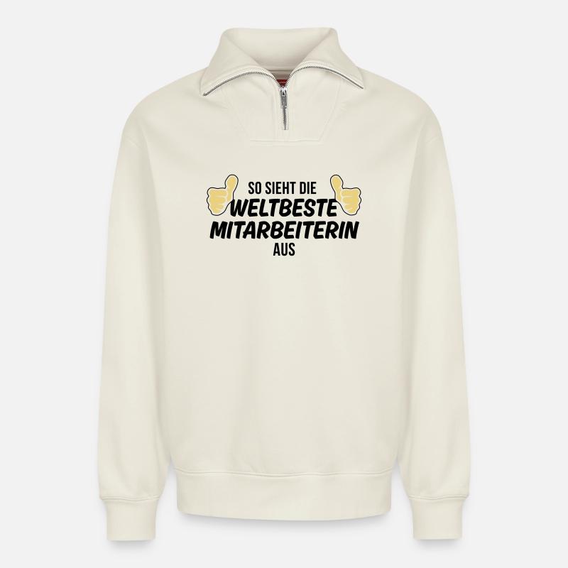 die weltbeste mitarbeiterin - Relaxed Unisex Organic Half Zip Sweatshirt – von SPREAD - Naturweiß