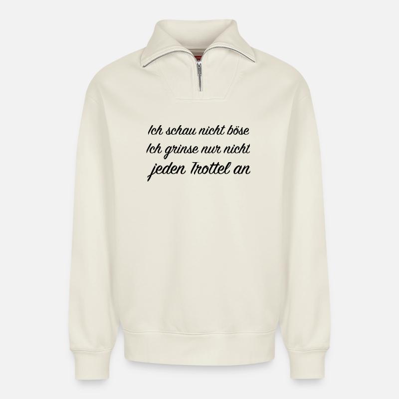frecher spruch - Relaxed Unisex Organic Half Zip Sweatshirt – von SPREAD - Naturweiß