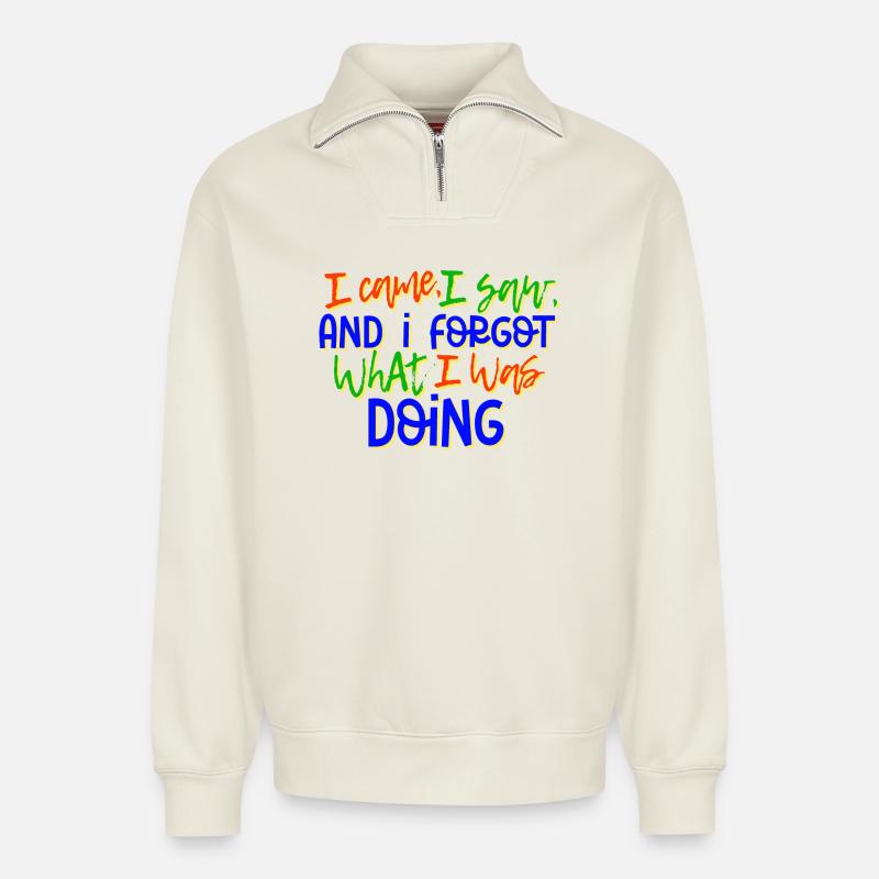 Humorvoll Statement Spruch Sprüche - Relaxed Unisex Organic Half Zip Sweatshirt – von SPREAD - Naturweiß