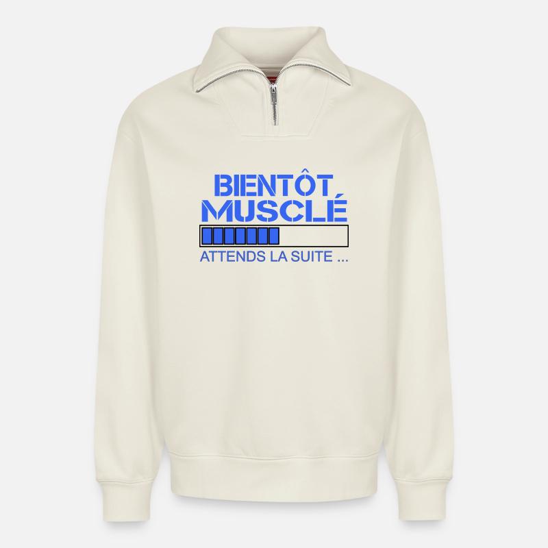 Bientôt Musclé - Attends la Suite - Sweat unisexe décontracté en coton biologique à demi-zip – de SPREAD - blanc cassé