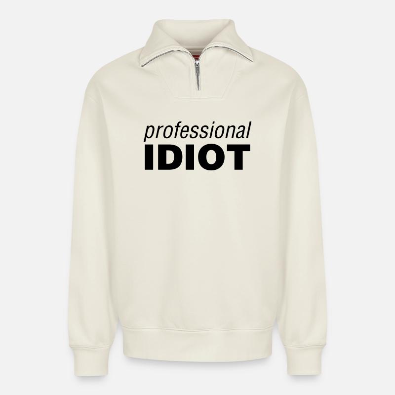 Idiot professionnel - Sweat unisexe décontracté en coton biologique à demi-zip – de SPREAD - blanc cassé