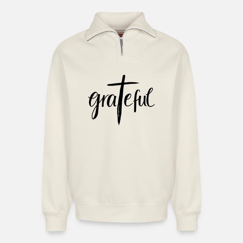 Grateful - Relaxed Unisex Organic Half Zip Sweatshirt – by SPREAD - off white