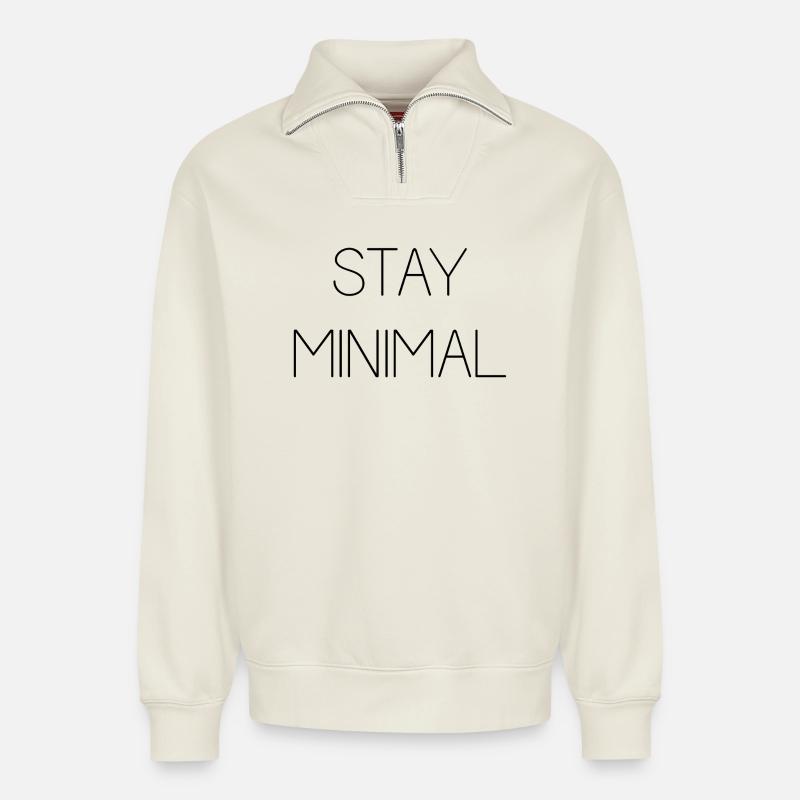 Bleiben Sie minimal - Relaxed Unisex Organic Half Zip Sweatshirt – von SPREAD - Naturweiß