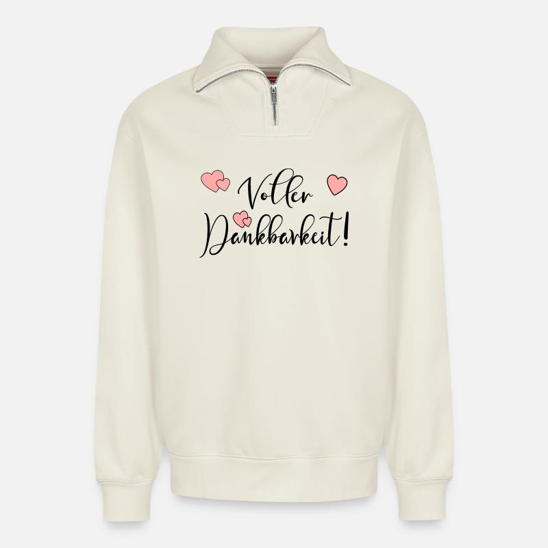 Voller Dankbarkeit VERTRAUEN HOFFNUNG - Relaxed Unisex Organic Half Zip Sweatshirt – von SPREAD - Naturweiß