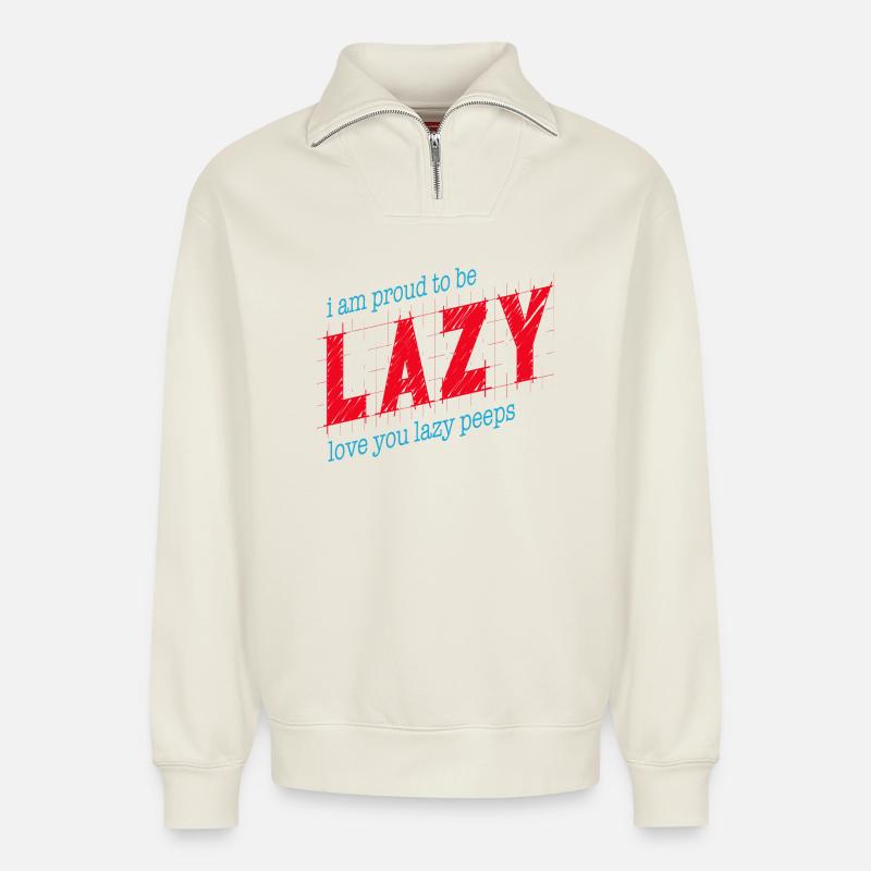 Stolz darauf, faul zu sein - Relaxed Unisex Organic Half Zip Sweatshirt – von SPREAD - Naturweiß