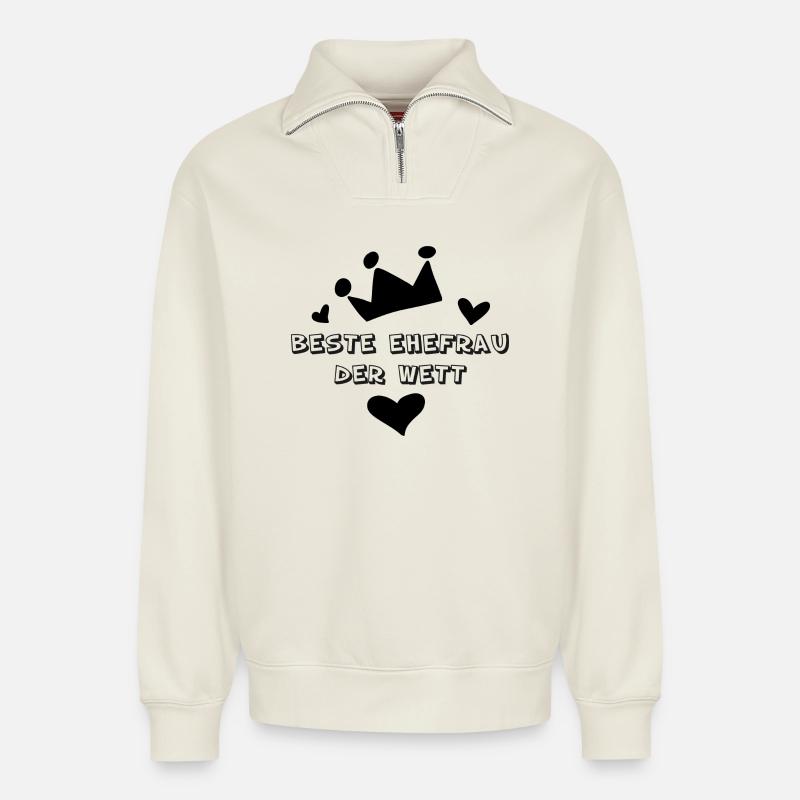 Beste Ehefrau der Welt - Relaxed Unisex Organic Half Zip Sweatshirt – von SPREAD - Naturweiß