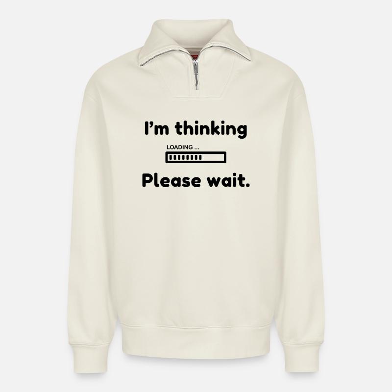 I'm thinking, please wait. - Relaxed Unisex Organic Half Zip Sweatshirt – von SPREAD - Naturweiß