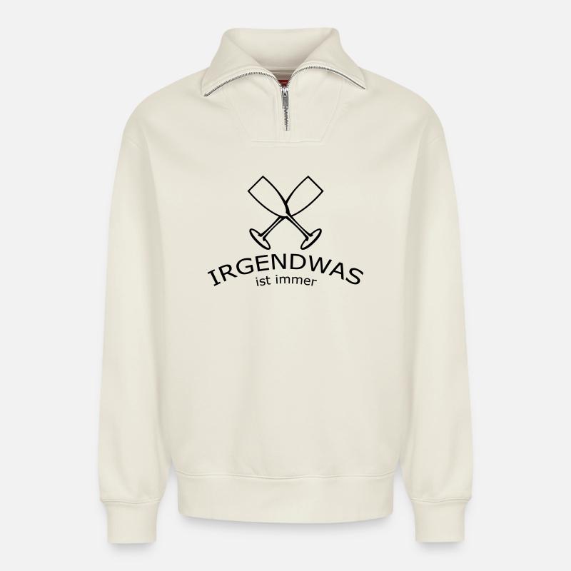 Irgendwas ist immer - Relaxed Unisex Organic Half Zip Sweatshirt – von SPREAD - Naturweiß