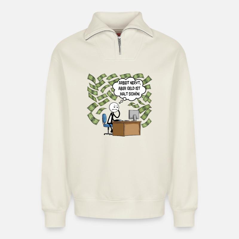 Arbeit nervt - Relaxed Unisex Organic Half Zip Sweatshirt – von SPREAD - Naturweiß
