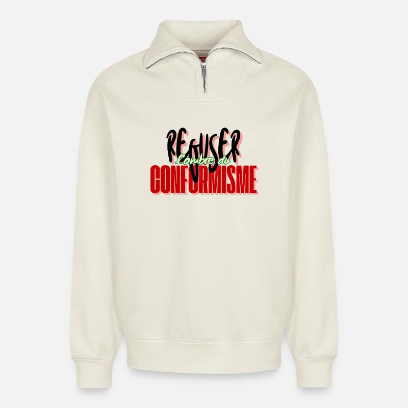 Refuser le conformisme - Sweat unisexe décontracté en coton biologique à demi-zip – de SPREAD - blanc cassé