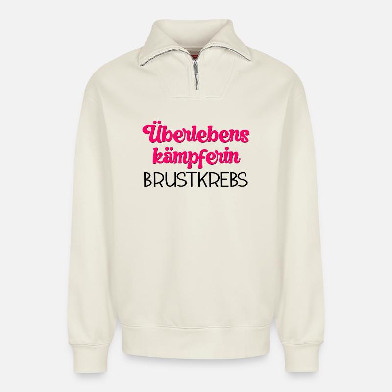 ÜBERLEBENSKÄMPFERIN BRUSTKREBS - Relaxed Unisex Organic Half Zip Sweatshirt – von SPREAD - Naturweiß