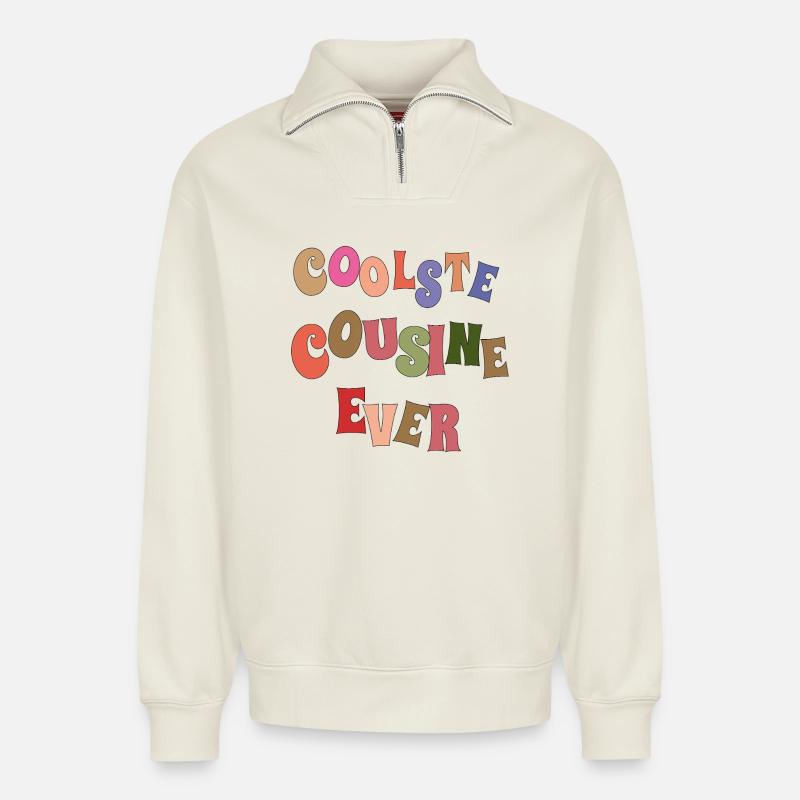 Coolste Cousin Ever  - Relaxed Unisex Organic Half Zip Sweatshirt – von SPREAD - Naturweiß