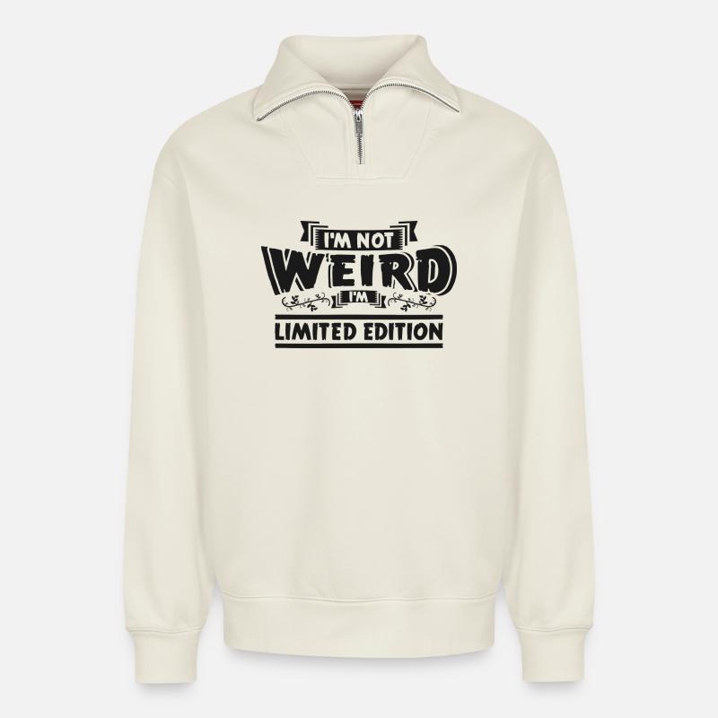 Ich bin nicht seltsam Limitierte Edition - Relaxed Unisex Organic Half Zip Sweatshirt – von SPREAD - Naturweiß