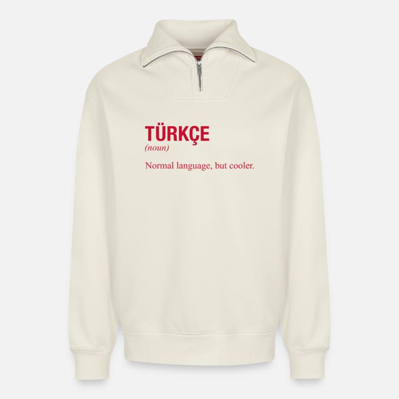 Turkish language Türkische Sprache - Relaxed Unisex Organic Half Zip Sweatshirt – von SPREAD - Naturweiß