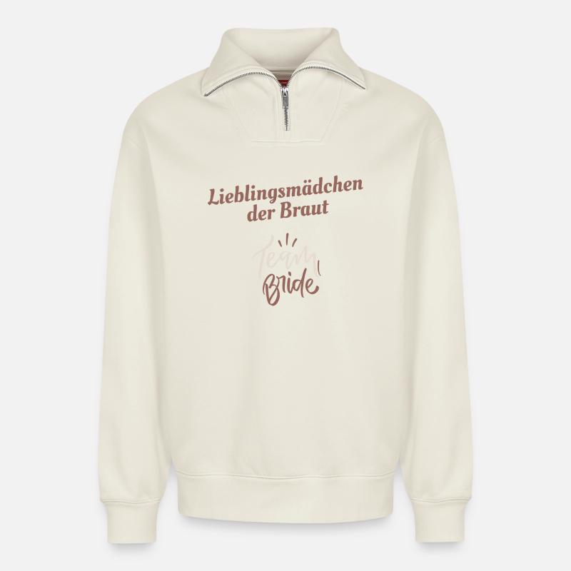 Lieblingsmädchen der Braut – Hochzeitsdesign - Relaxed Unisex Organic Half Zip Sweatshirt – von SPREAD - Naturweiß