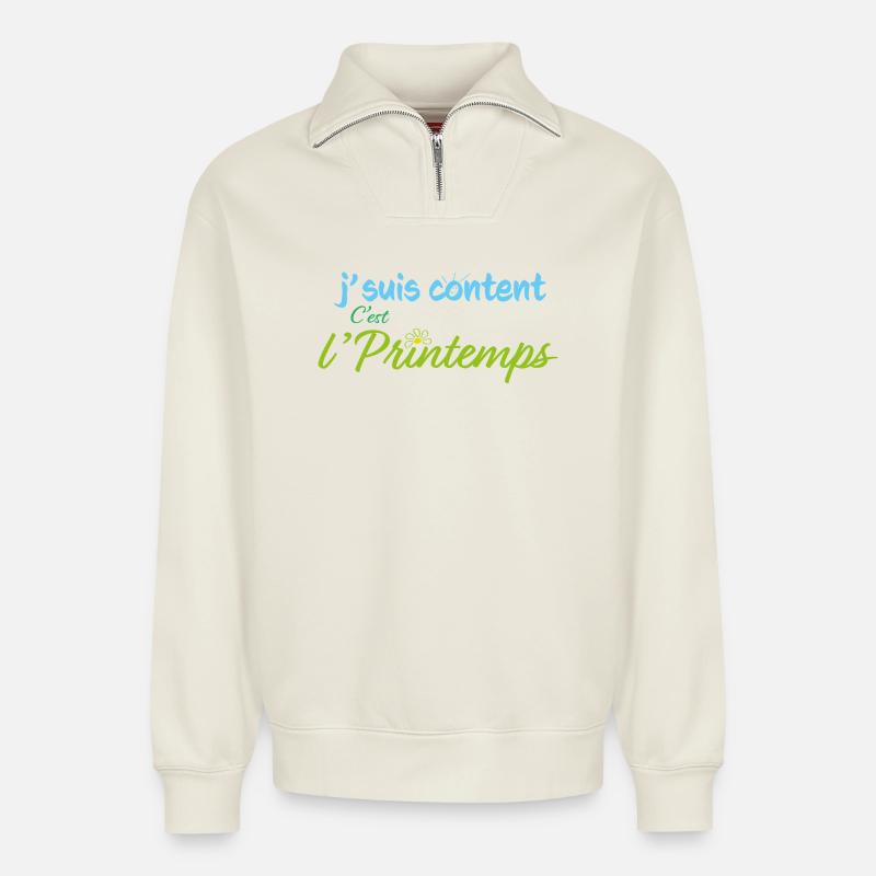 C'est l'printemps - Sweat unisexe décontracté en coton biologique à demi-zip – de SPREAD - blanc cassé