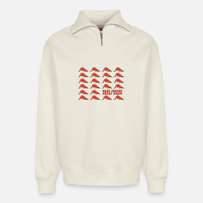 Make Shrimp Great Again - Relaxed Unisex Organic Half Zip Sweatshirt – by SPREAD - off white