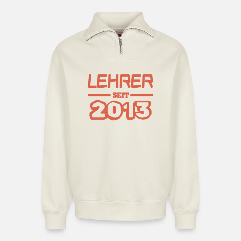 Lehrerin 2013 - Relaxed Unisex Organic Half Zip Sweatshirt – von SPREAD - Naturweiß