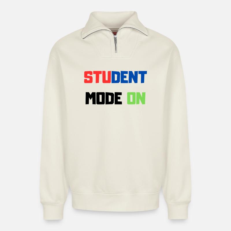 Funny Student – Student Mode ON - Relaxed Unisex Organic Half Zip Sweatshirt – by SPREAD - off white