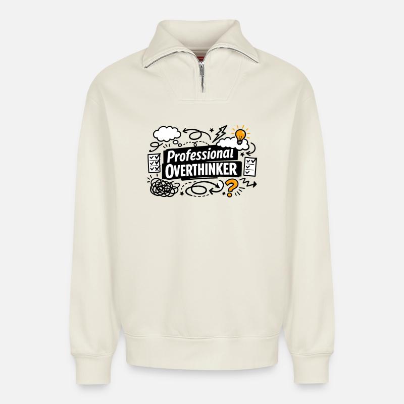 professional overthinker - Relaxed Unisex Organic Half Zip Sweatshirt – by SPREAD - off white