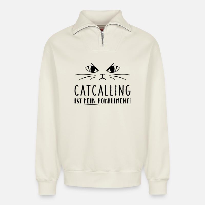 Catcalling ist kein Kompliment! - Relaxed Unisex Organic Half Zip Sweatshirt – von SPREAD - Naturweiß