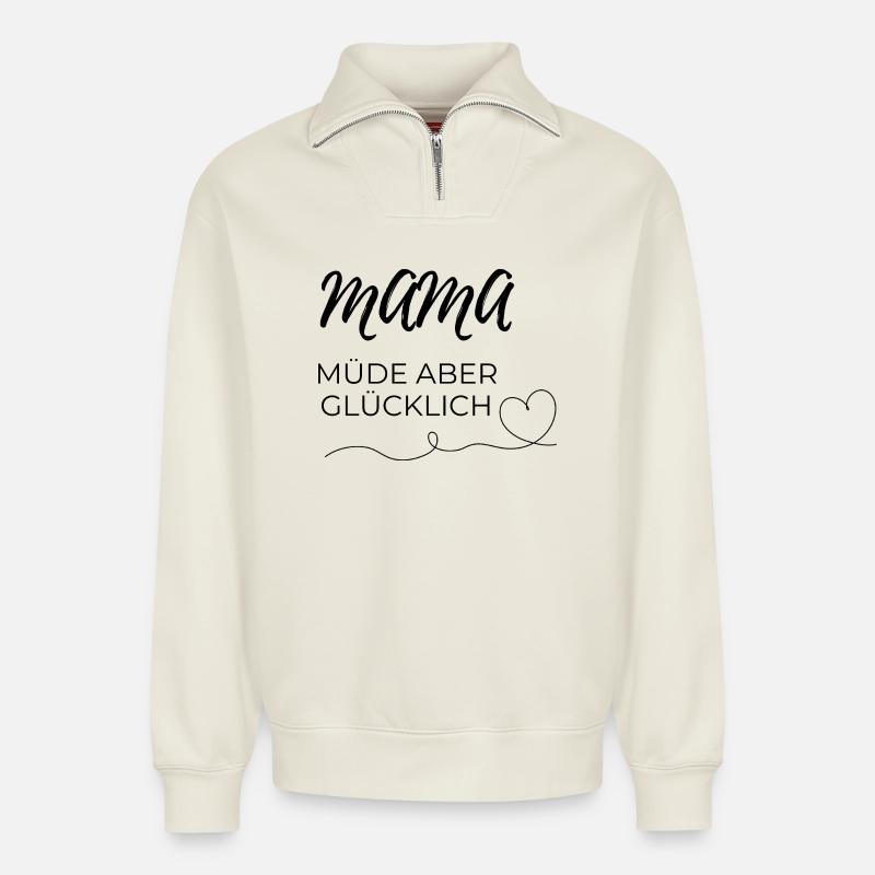 mama müde  - Relaxed Unisex Organic Half Zip Sweatshirt – von SPREAD - Naturweiß