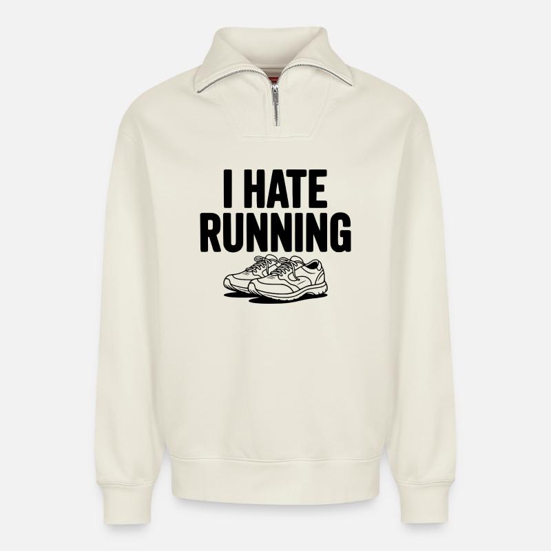 I Hate Running - Relaxed Unisex Organic Half Zip Sweatshirt – by SPREAD - off white