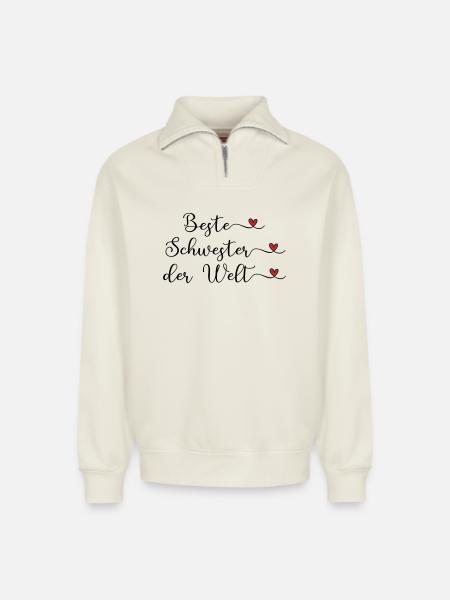 Beste Schwester der Welt - Relaxed Unisex Organic Half Zip Sweatshirt – von SPREAD - Naturweiß
