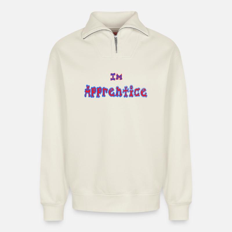 I-m_Apprentice - Relaxed Unisex Organic Half Zip Sweatshirt – by SPREAD - off white