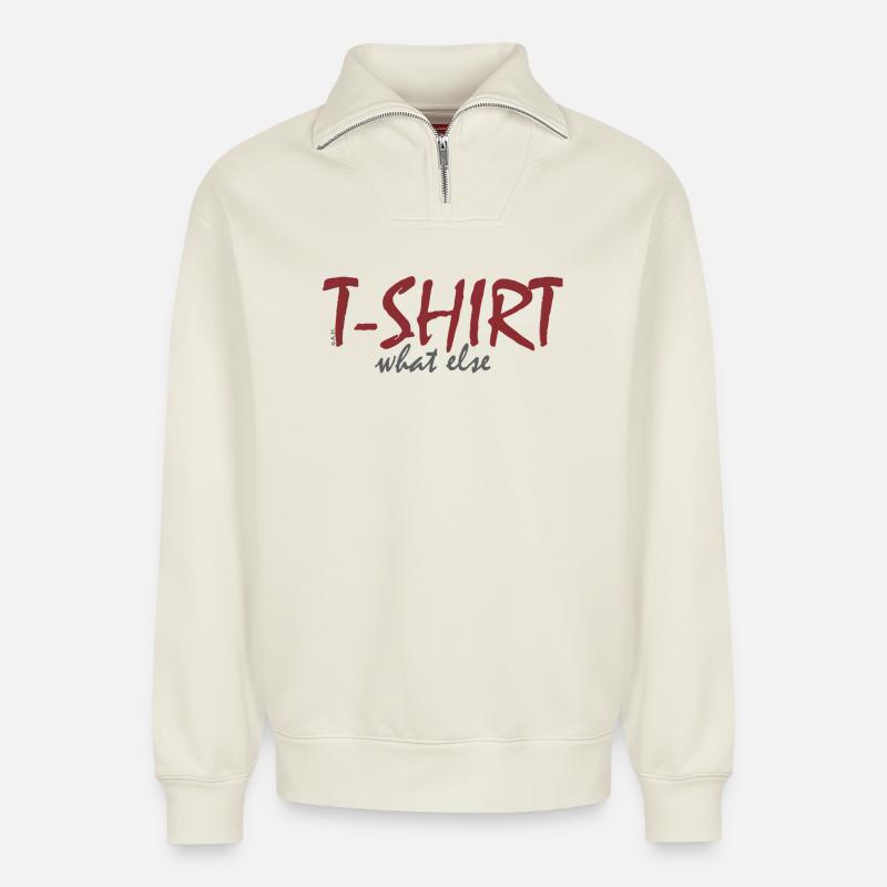T‑Shirt What Else  - Relaxed Unisex Organic Half Zip Sweatshirt – von SPREAD - Naturweiß