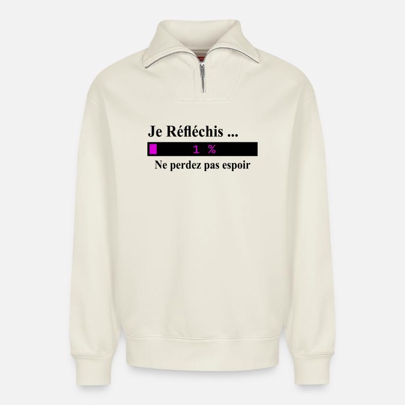 Je réfléchis ne perdez pas espoir - Sweat unisexe décontracté en coton biologique à demi-zip – de SPREAD - blanc cassé