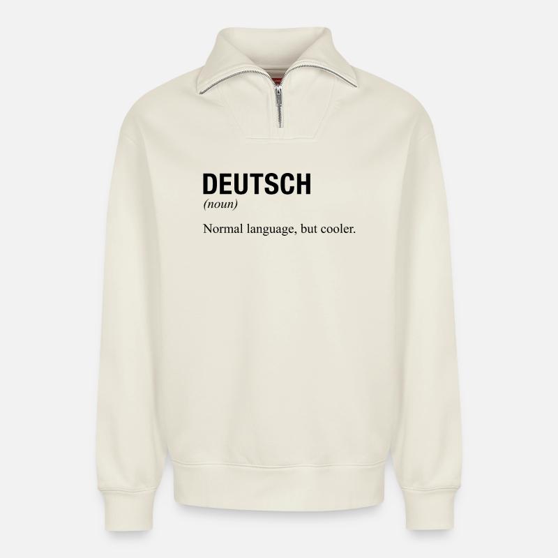 GERMAN Language deutsche Sprache - Relaxed Unisex Organic Half Zip Sweatshirt – by SPREAD - off white