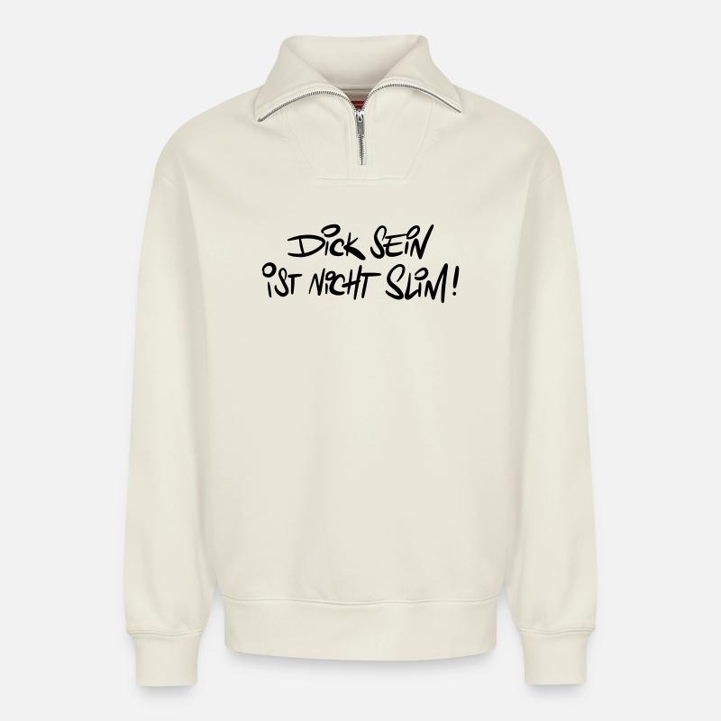 Dicksein Humor Saying Pun - Relaxed Unisex Organic Half Zip Sweatshirt – by SPREAD - off white