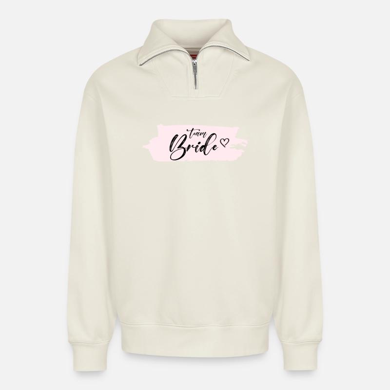 Bride -Team Bride! Personalisierbar - Relaxed Unisex Organic Half Zip Sweatshirt – von SPREAD - Naturweiß
