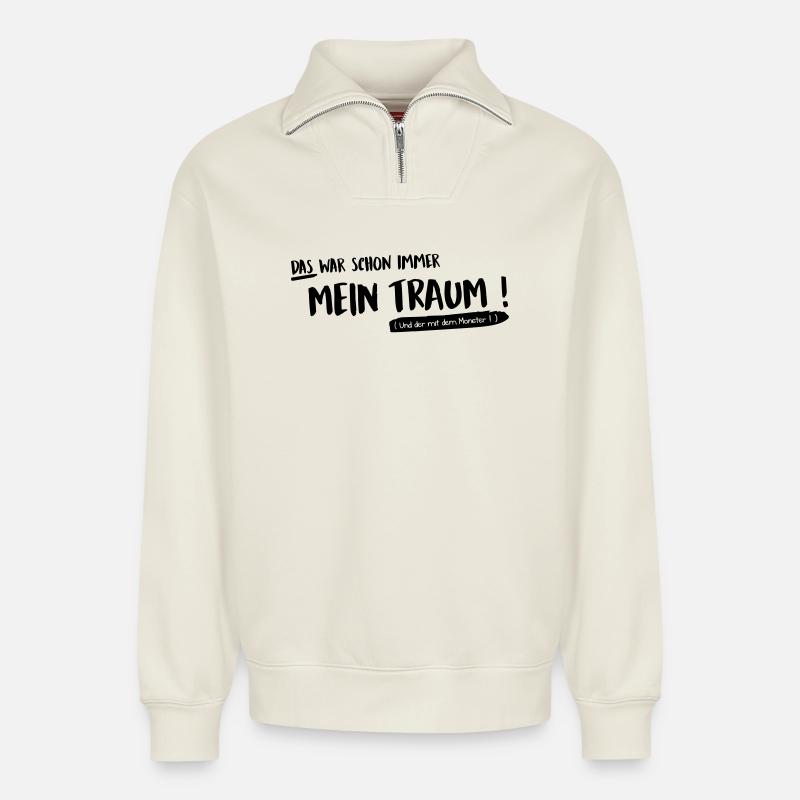Das war mein Traum - Relaxed Unisex Organic Half Zip Sweatshirt – von SPREAD - Naturweiß